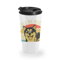 Not A Husky Alaskan Malamute S Dog Lover Travel Mug | Artistshot