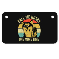 Not A Husky Alaskan Malamute S Dog Lover Motorcycle License Plate | Artistshot