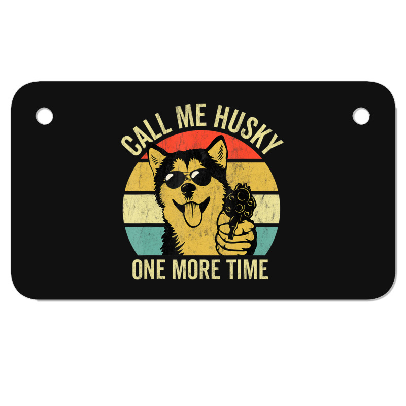 Not A Husky Alaskan Malamute S Dog Lover Motorcycle License Plate | Artistshot