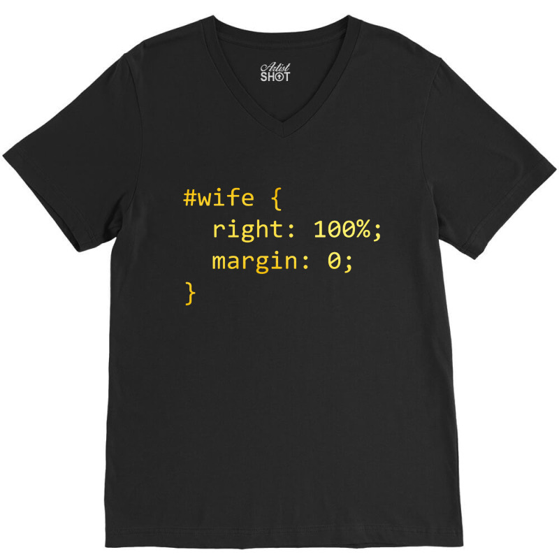 Funny Programming Wife Right Margin V-Neck Tee by ardylanda | Artistshot