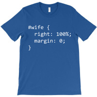 Funny Programming Wife Right Margin T-shirt | Artistshot