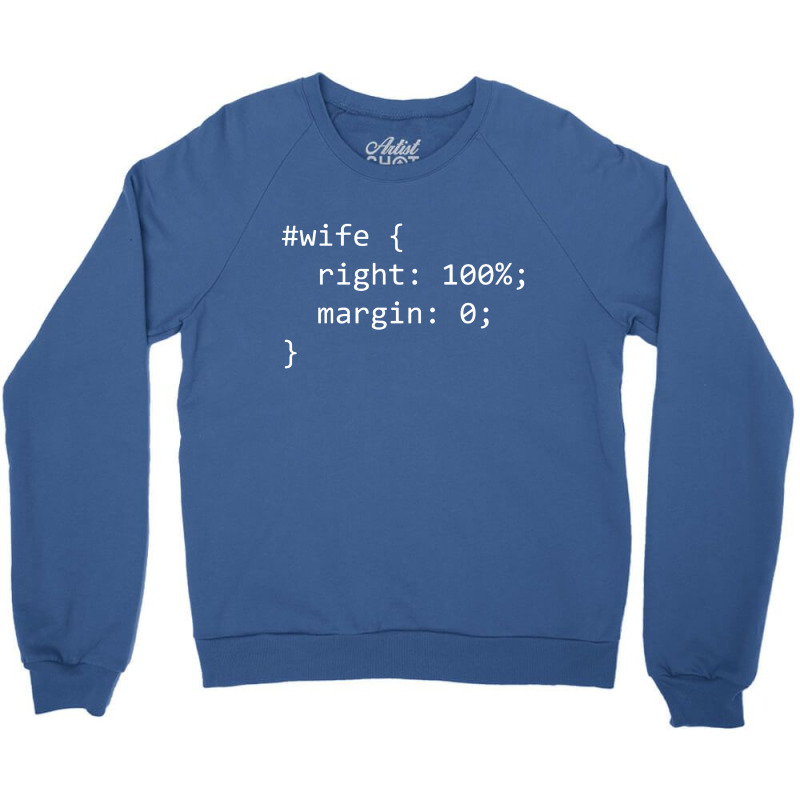 Funny Programming Wife Right Margin Crewneck Sweatshirt | Artistshot