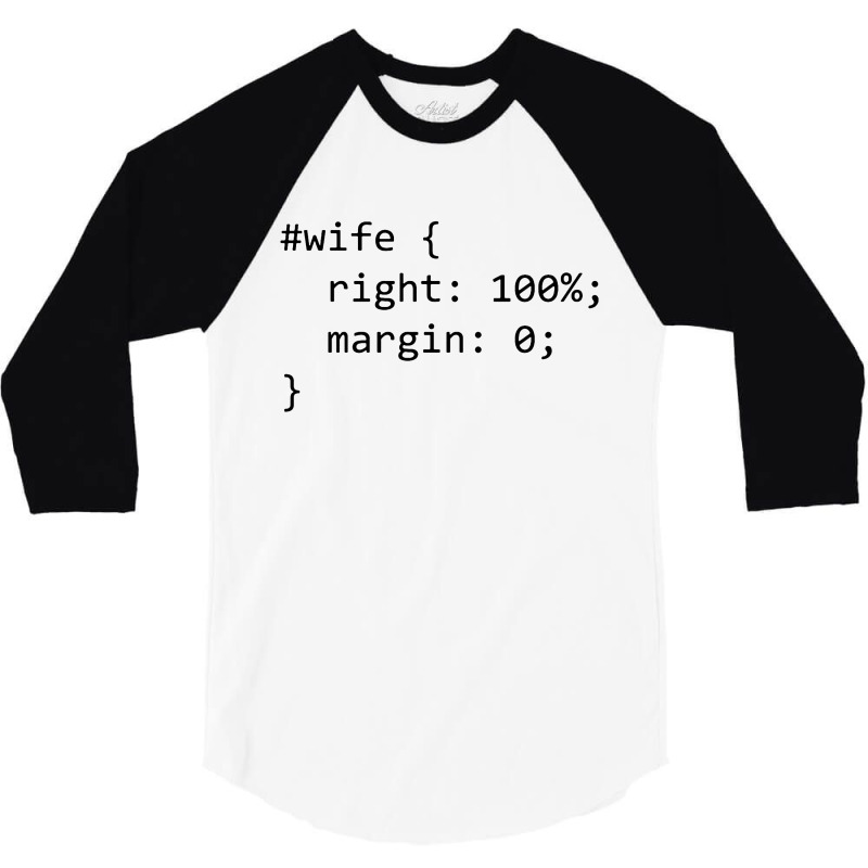 Funny Programming Wife Right Margin 3/4 Sleeve Shirt by ardylanda | Artistshot