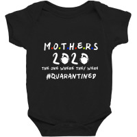 Mother's Day 2020 The One Where They Were Quarantined Mother's Day Gif Baby Bodysuit | Artistshot