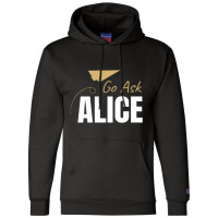 Go Ask Alice Champion Hoodie | Artistshot