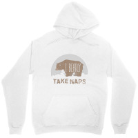 I Bearly Take Naps Unisex Hoodie | Artistshot