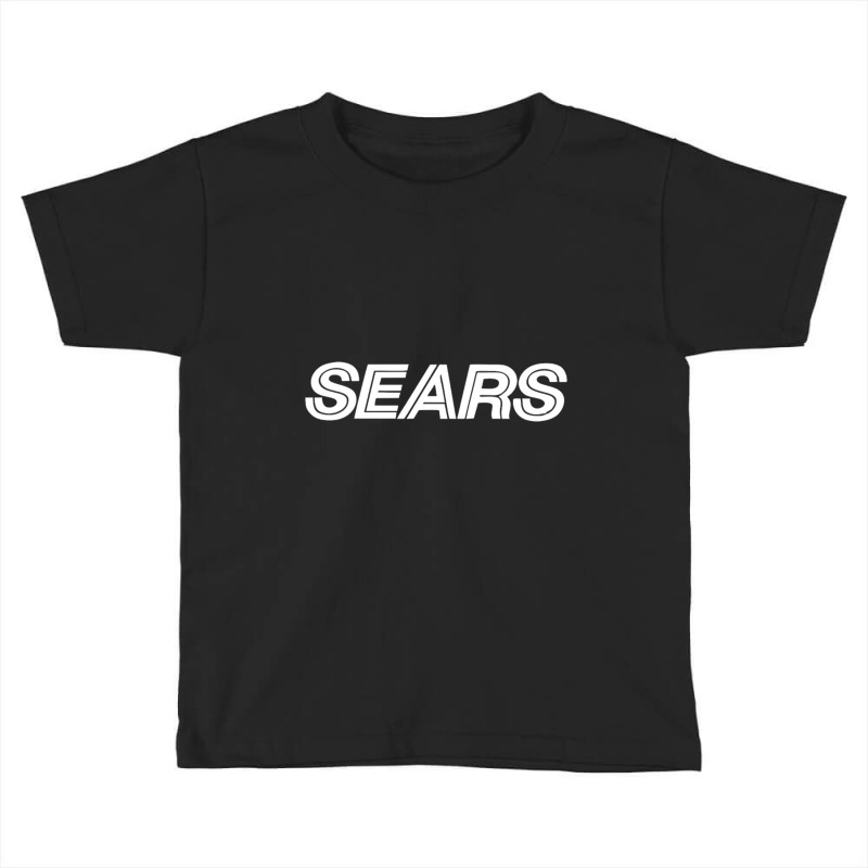 Sears Toddler T-shirt | Artistshot