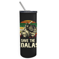 Save The Koala, Save, The, Koala, Save The Koala Vintage, Save The Koa Skinny Tumbler | Artistshot