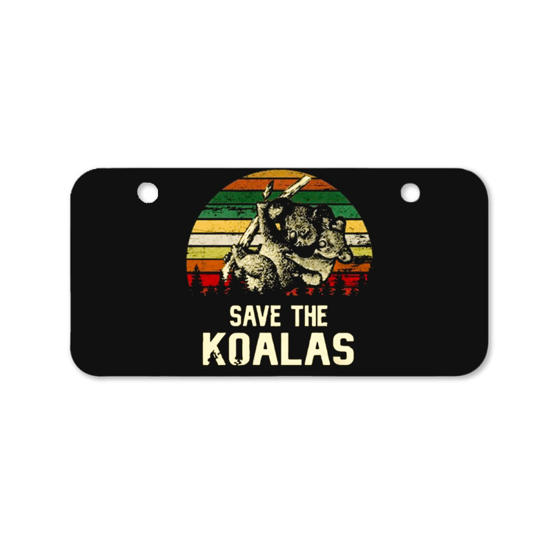 Save The Koala, Save, The, Koala, Save The Koala Vintage, Save The Koa Bicycle License Plate | Artistshot