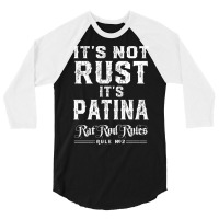 It’s Not Rust It’s Patina Rat Rod Rules Number 2 Pullover Hoodie 3/4 Sleeve Shirt | Artistshot