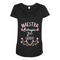 Maestra Bilingue Bilingual Teacher Spanish 2nd Grade Maternity Scoop Neck T-shirt | Artistshot