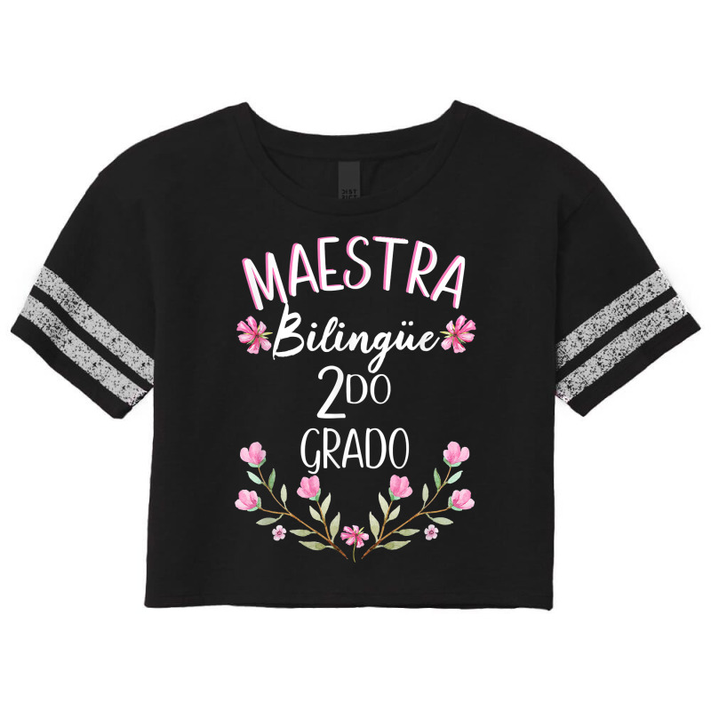 Maestra Bilingue Bilingual Teacher Spanish 2nd Grade Scorecard Crop Tee by GretchenBourdeau | Artistshot