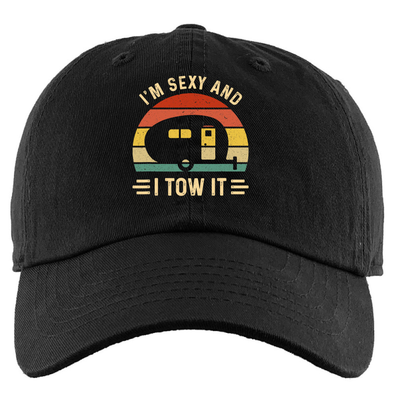 I'm Sexy And I Tow It Funny Caravan Camping Rv Trailer Gift Kids Cap by cm-arts | Artistshot