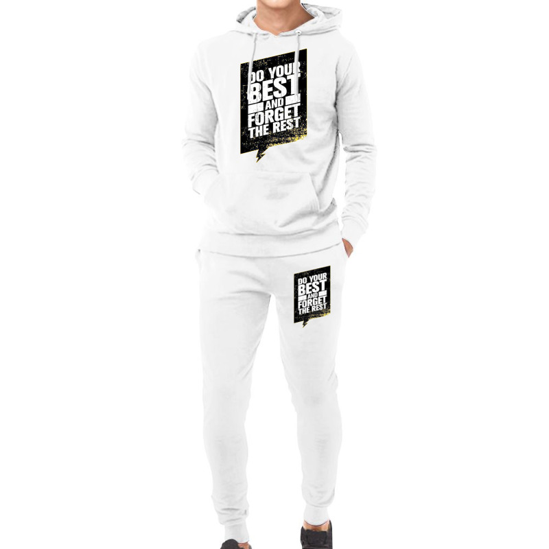 Quotes Do Your Best And Forget The Rest Hoodie & Jogger Set | Artistshot