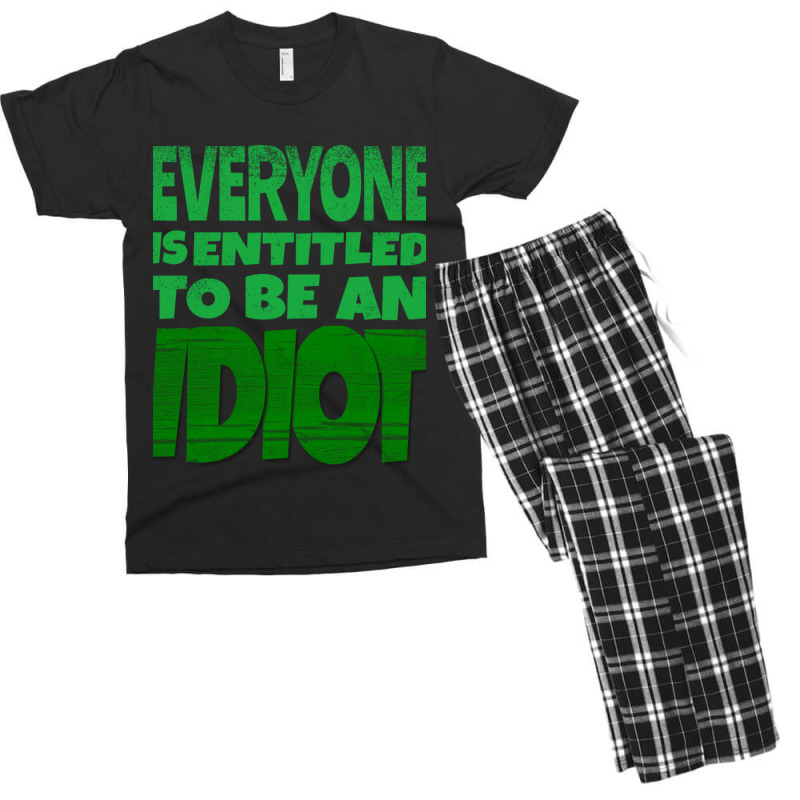 Everyone Is Entitled To Be An Idiot (1) Men's T-shirt Pajama Set by LUISRIVER | Artistshot