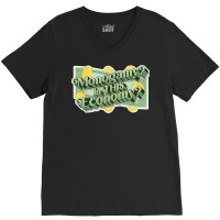 Monogamy In This Economy T Shirt V-neck Tee | Artistshot