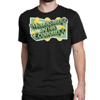 Monogamy In This Economy T Shirt Classic T-shirt | Artistshot