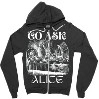 Go Ask Alice (3) Zipper Hoodie | Artistshot