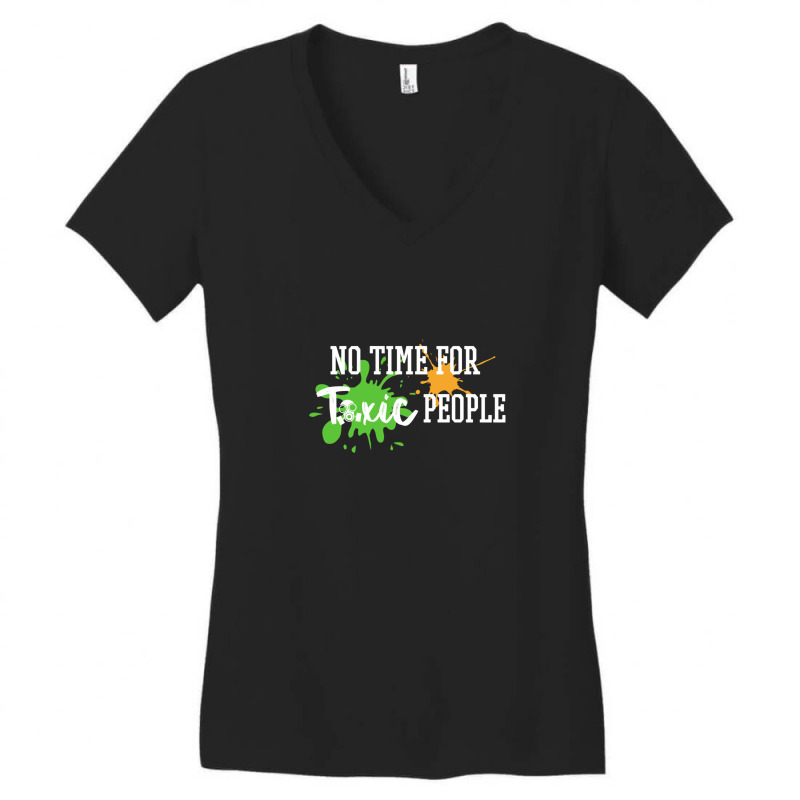 No Time For Toxic People Women's V-Neck T-Shirt by DonnaClifton | Artistshot