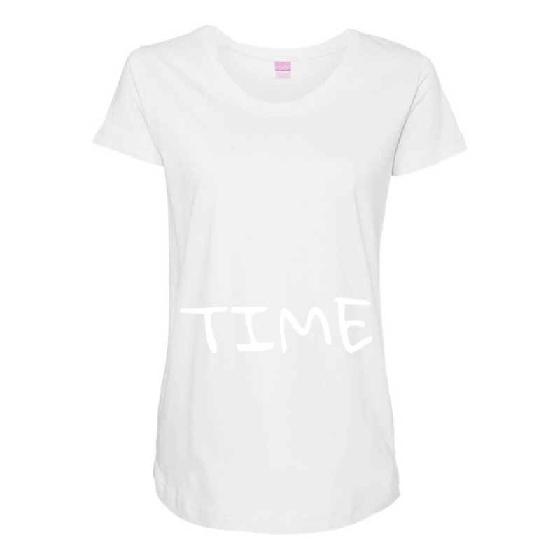 Time Is Not Money Doing Something With Time Is Money  Quote Maternity Scoop Neck T-shirt by cm-arts | Artistshot