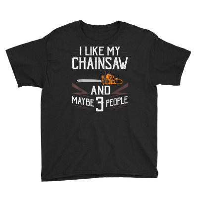 Chainsaw Logger Chain Saw Lumberjack T Shirt Youth Tee Designed By Yvetteceder