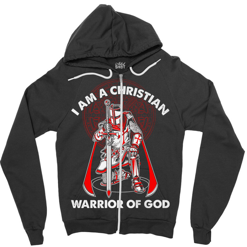 I Am A Christian Warrior Of God Crusader Knights Templar Pullover Hood Zipper Hoodie | Artistshot