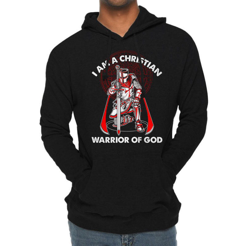 I Am A Christian Warrior Of God Crusader Knights Templar Pullover Hood Lightweight Hoodie | Artistshot