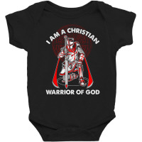 I Am A Christian Warrior Of God Crusader Knights Templar Pullover Hood Baby Bodysuit | Artistshot