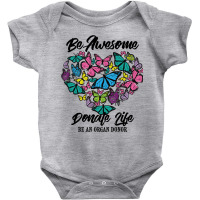 Funny Donate Life Be An Organ Donor  Cute Donation Gift Pullover Hoodi Baby Bodysuit | Artistshot