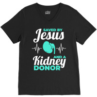 Saved By Jesus And A Kidney Donor Organ Donation Awareness Long Sleeve V-neck Tee | Artistshot