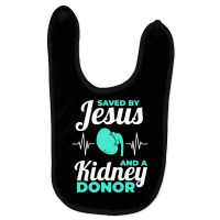 Saved By Jesus And A Kidney Donor Organ Donation Awareness Long Sleeve Baby Bibs | Artistshot