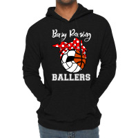 Busy Raising Ballers Funny Volleyball Soccer Basketball Mom Lightweight Hoodie | Artistshot