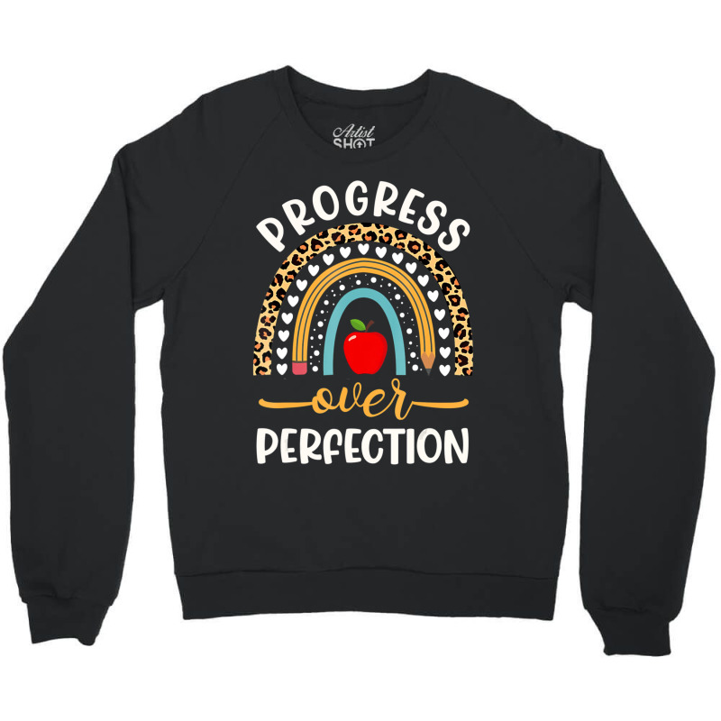 Progress Over Perfection School Teacher Principal Leopard Crewneck Sweatshirt by kentuckykonpha9 | Artistshot