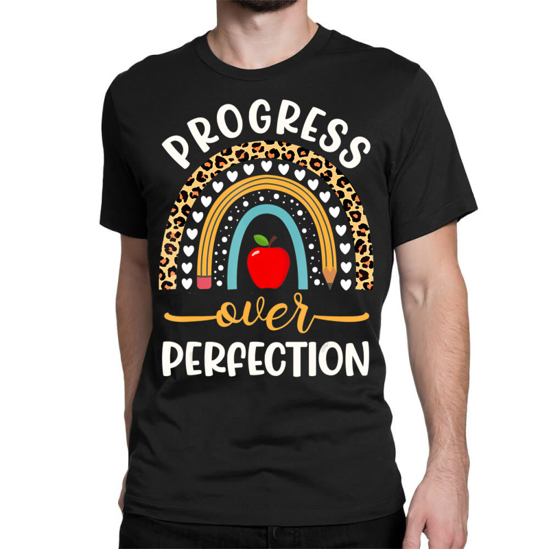 Progress Over Perfection School Teacher Principal Leopard Classic T-shirt by kentuckykonpha9 | Artistshot