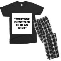 Everyone Is Entitled To Be An Idiot White Box  Cool And Funny Quotes Men's T-shirt Pajama Set | Artistshot