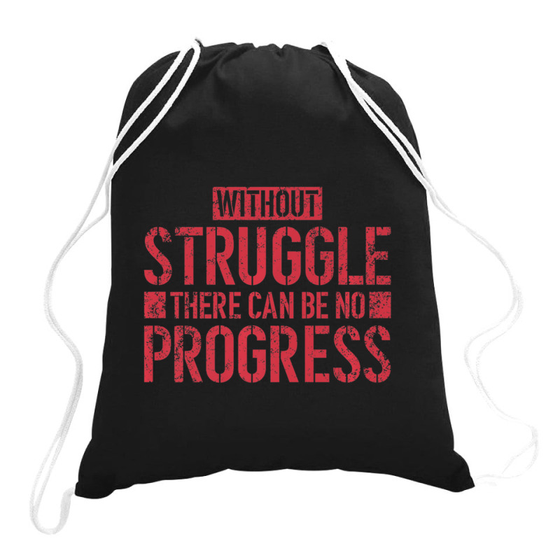 Without Struggle There Can Be No Progress Civil Rights Quote Drawstring Bags | Artistshot