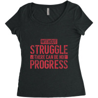 Without Struggle There Can Be No Progress Civil Rights Quote Women's Triblend Scoop T-shirt | Artistshot