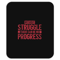 Without Struggle There Can Be No Progress Civil Rights Quote Mousepad | Artistshot