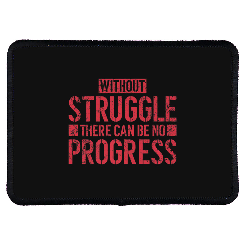 Without Struggle There Can Be No Progress Civil Rights Quote Rectangle Patch | Artistshot