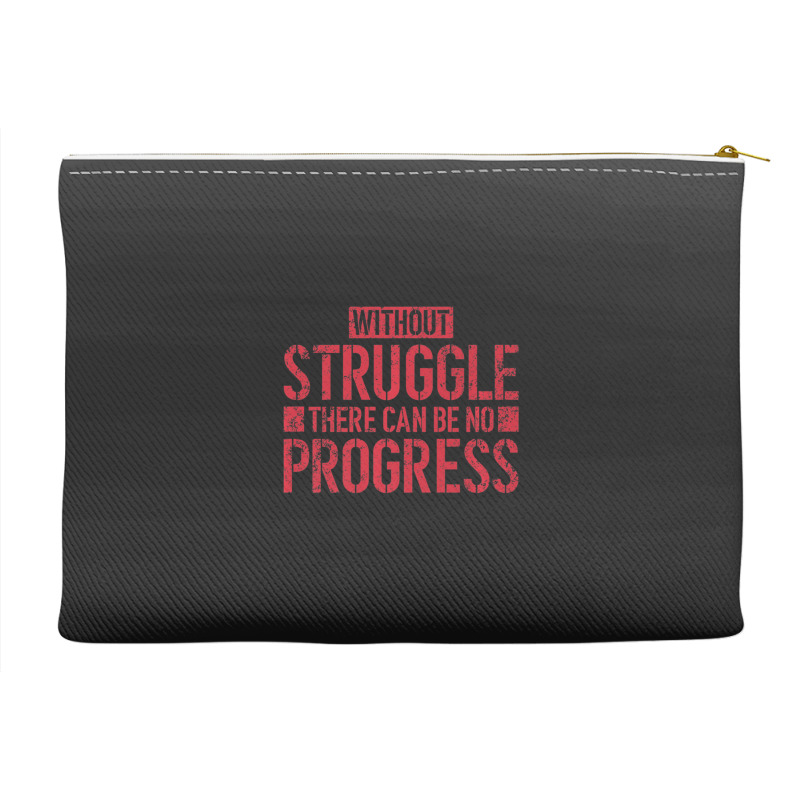 Without Struggle There Can Be No Progress Civil Rights Quote Accessory Pouches | Artistshot