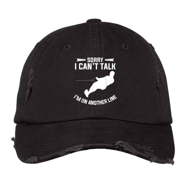 Sorry I Can't Talk I'm On Another Line Wakeboarding T Shirt Vintage Cap | Artistshot