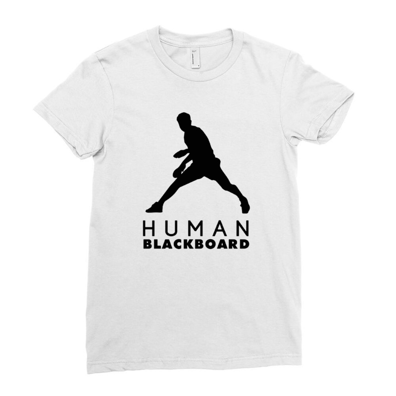 Human Blackboard Ladies Fitted T-Shirt by cm-arts | Artistshot