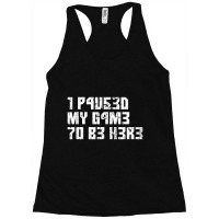 I Paused My Game To Be Here Leetcode Racerback Tank | Artistshot