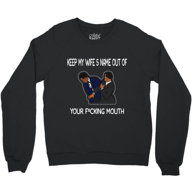 Will Smith Slap     (4) Crewneck Sweatshirt | Artistshot