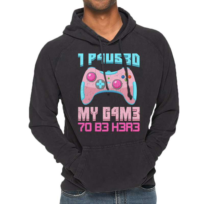 I Paused My Game To Be Here Pink Gamer Girl Leet Vintage Hoodie | Artistshot