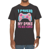 I Paused My Game To Be Here Pink Gamer Girl Leet Vintage T-shirt | Artistshot