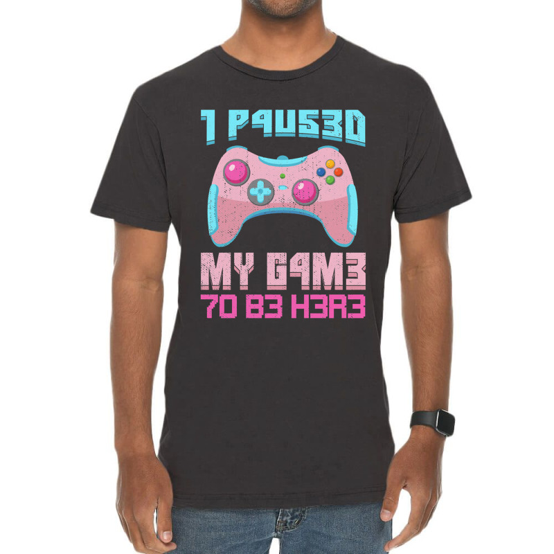 I Paused My Game To Be Here Pink Gamer Girl Leet Vintage T-shirt | Artistshot