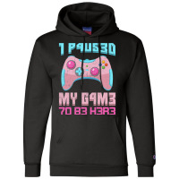 I Paused My Game To Be Here Pink Gamer Girl Leet Champion Hoodie | Artistshot