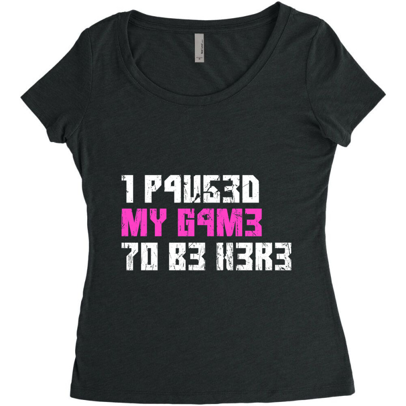 I Paused My Game To Be Here Pink Gamer Girl Leet Women's Triblend Scoop T-shirt by FRANCISMATANZA | Artistshot