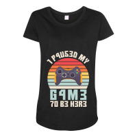 I Paused My Game To Be Here Vintage Gamer Gift Maternity Scoop Neck T-shirt | Artistshot